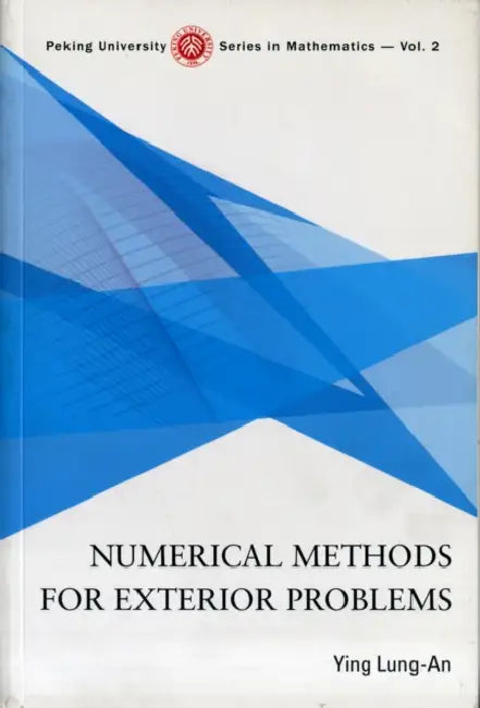 Numerical Methods for Exterior Problems by Lung-An Ying