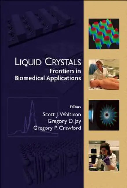 Liquid Crystals: Frontiers in Biomedi... by Al Gregory Crawford Et