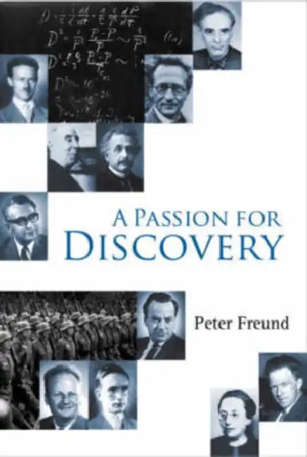 A Passion for Discovery by Peter G. O. Freund