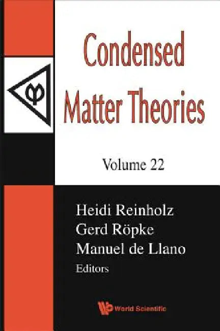 Condensed Matter Theories, Vol 22 by Reinholz Heidi
