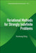 Variational Methods For Strongly Indefinite Problems by Yanheng Ding