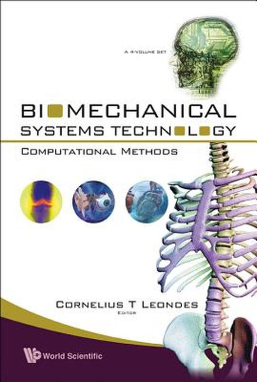 Biomechanical Systems Technology: Computational Methods by Leondes Cornelius T.