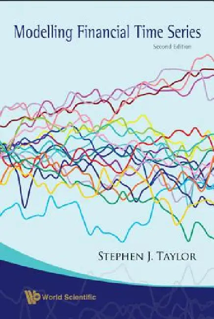Modelling Financial Time Series: 2nd Ed by Taylor Stephen J