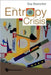 The Entropy Crisis by Deutscher, Guy