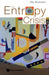 The Entropy Crisis by Guy Deutscher
