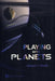 Playing with Planets by Gerard 't Hooft, Saskia 't Hooft