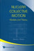 Nuclear Collective Motion: Models and Theory by David J. Rowe