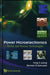 Power Microelectronics: Device and Process Technologies by Yung Chii Liang, Ganesh S. Samudra
