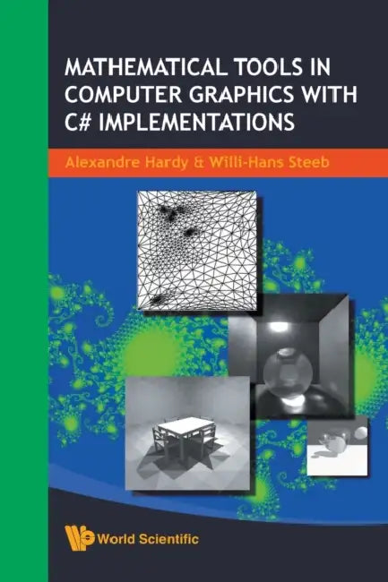Mathematical Tools in Computer Graphic.. by Alexandre Hardy, Willi-Hans Steeb
