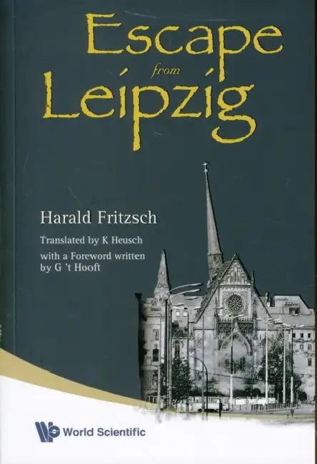 Escape from Leipzig by Harald Fritzsch, Karin Heusch