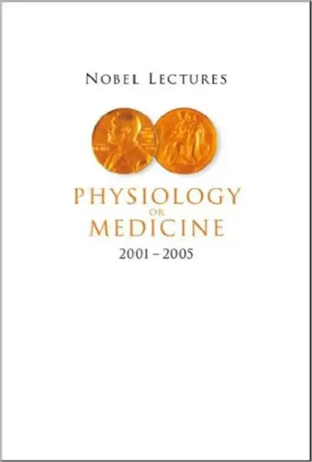 Nobel Lectures in Physiology or Medicine 2001-2005 by Hans Jornvall