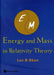 Energy and Mass in Relativity Theory by Lev Borisovich Okun