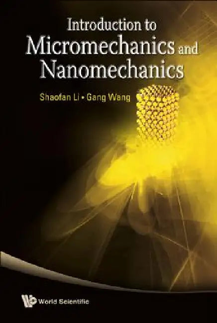 Intro to Micromech & Nanomech by Li Shaofan