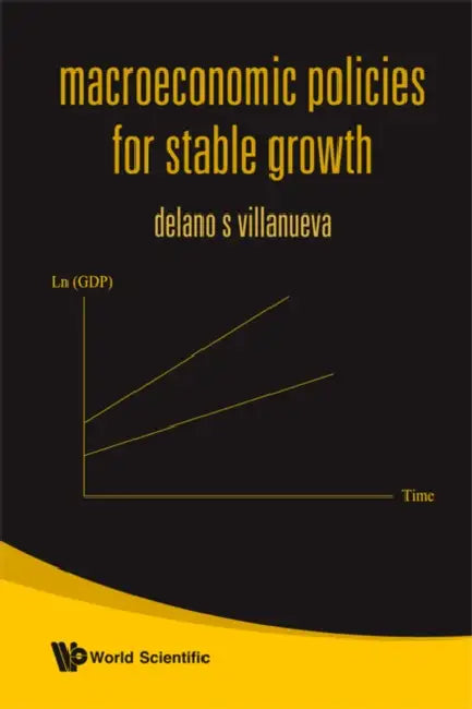 Macroeconomic Policies for Stable Growth by Delano S. Villanueva