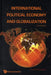 International Political Economy and Globalization (2nd Edition) by Javed Maswood