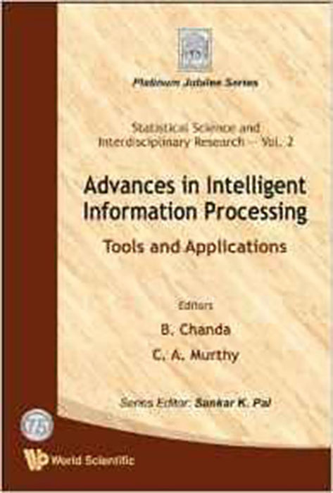 Advances In Intelligent Information Processing: Tools and Applications