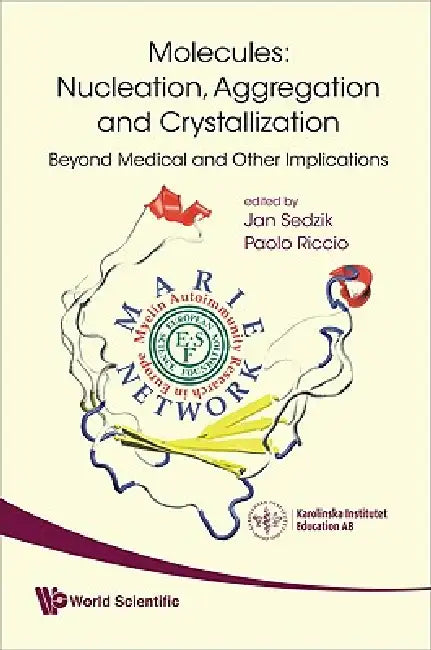 Molecules: Nucleation, Aggregation &... by Sedzik Jan