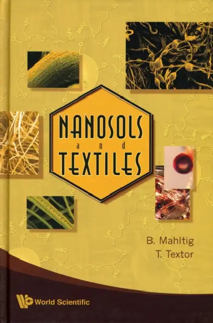 Nanosols and Textiles by Boris Mahltig, Torsten Textor