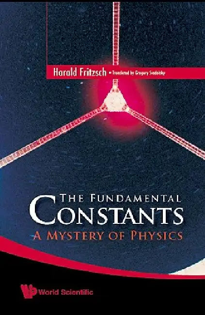 The Fundamental Constants by Fritzsch Harald