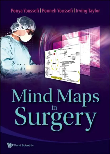 Mind Maps in Surgery by Pouya Youssefi, Pooneh Youssefi, Irving Taylor