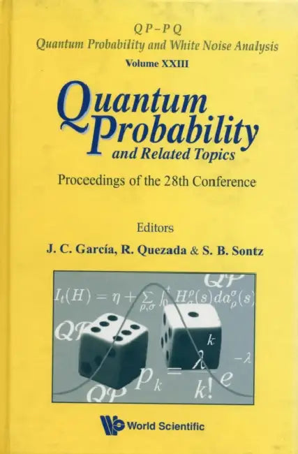 Quantum Probability and Related Topics - Proceedings of the 28th Conference by Roberto Quezada, Julio C. Garcia, Stephen B. Sontz