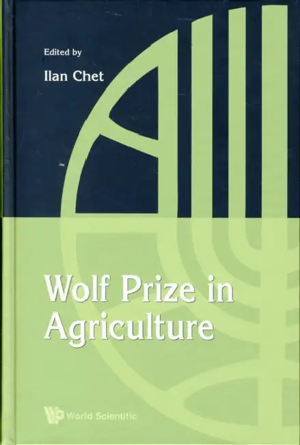 Wolf Prize in Agriculture by Ilan Chet