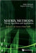 Matrix Methods: Theory, Algorithms and Applications - Dedicated to the Memory of Gene Golub by Vadim Olshevsky, Eugene E. Tyrtyshnikov