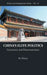China's Elite Politics: Governance and Democratization by Zhiyue Bo