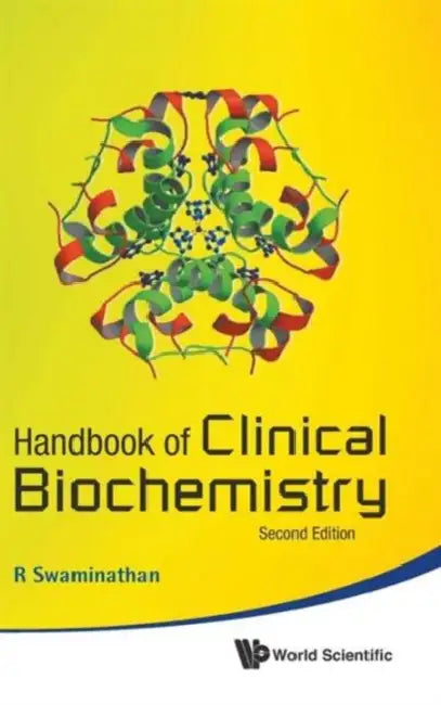 Handbook of Clinical Biochemistry (2nd Edition) by Ramasamyiyer Swaminathan