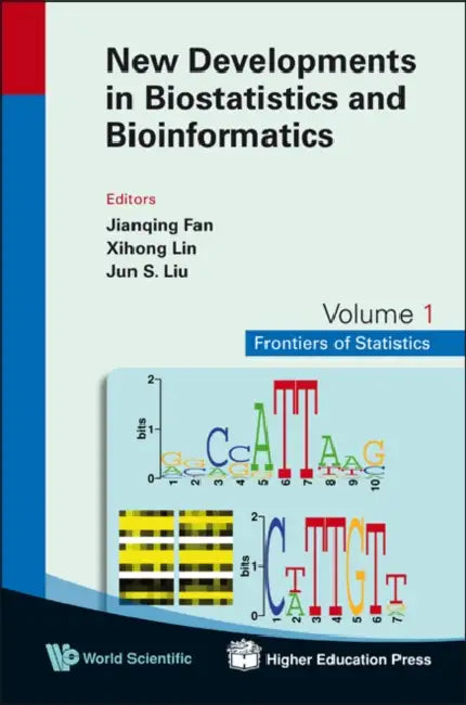 New Developments in Biostatistics and Bioinformatics by Jianqing Fan, Xihong Lin, Jun S. Liu