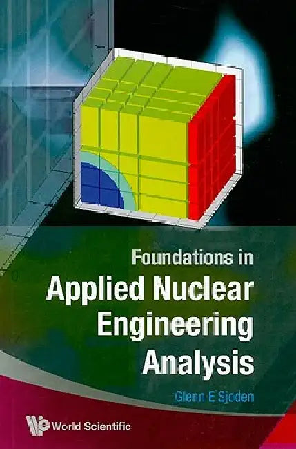 Foundations in Applied Nuclear Engrg... by Sjoden Glenn E