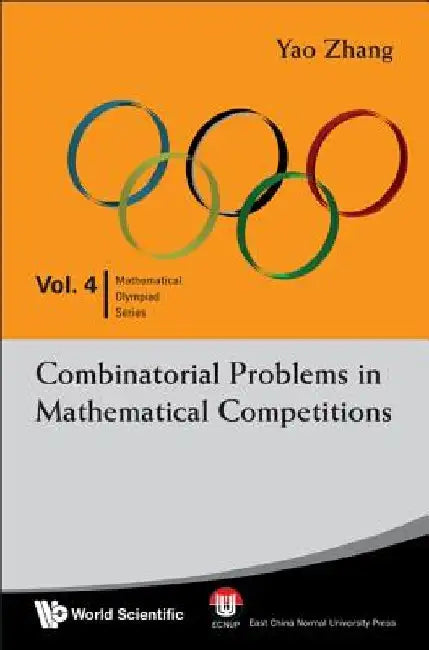 Combinatorial Problems in Mathematical Competitions by Yao Zhang