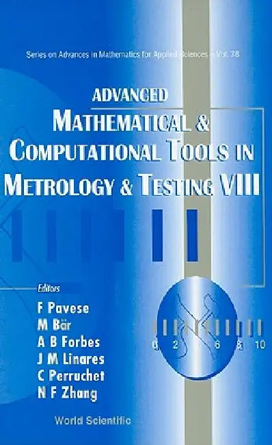 Adv Math & Comp Tool Metrol VIII by Pavese Franco