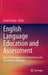 English Language Education and Assessment: Recent Developments in Hong Kong and the Chinese Mainland by David Coniam