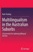 Multilingualism in the Australian Suburbs: A Framework for Exploring Bilingual Identity by Ruth Fielding