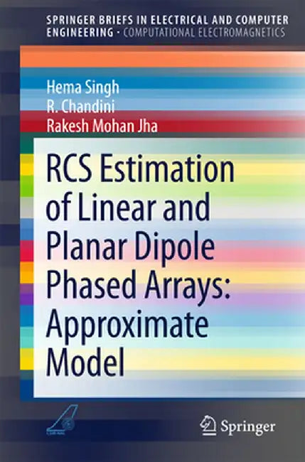 RCS Estimation of Linear and Planar Dipole Phased Arrays: Approximate Model by Hema Singh