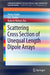 Scattering Cross Section of Unequal Length Dipole Arrays by Hema Singh