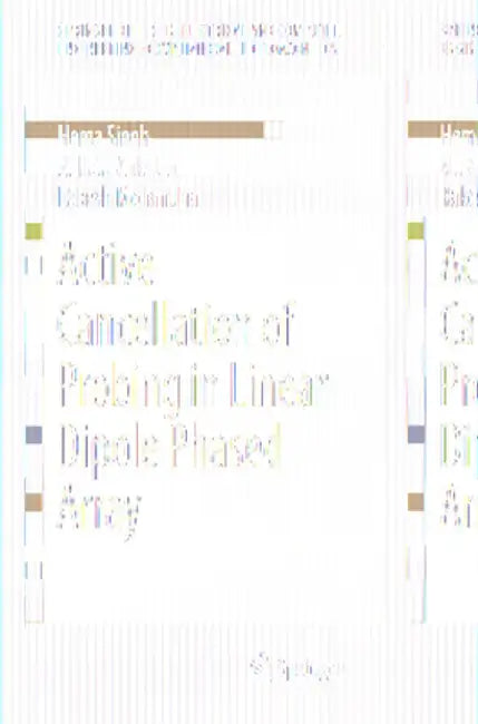 Active Cancellation of Probing in Linear Dipole Phased Array by Hema Singh