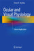 Ocular and Visual Physiology: Clinical Application by Simon E. Skalicky