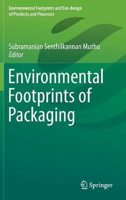 Environmental Footprints of Packaging by Subramanian Senthilkannan Muthu