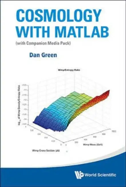 Cosmology with Matlab: With Companion Media Pack by Daniel Green