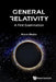 General Relativity: A First Examination by Blecher, Marvin
