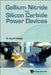 Gallium Nitride and Silicon Carbide Power Devices by B. Jayant Baliga