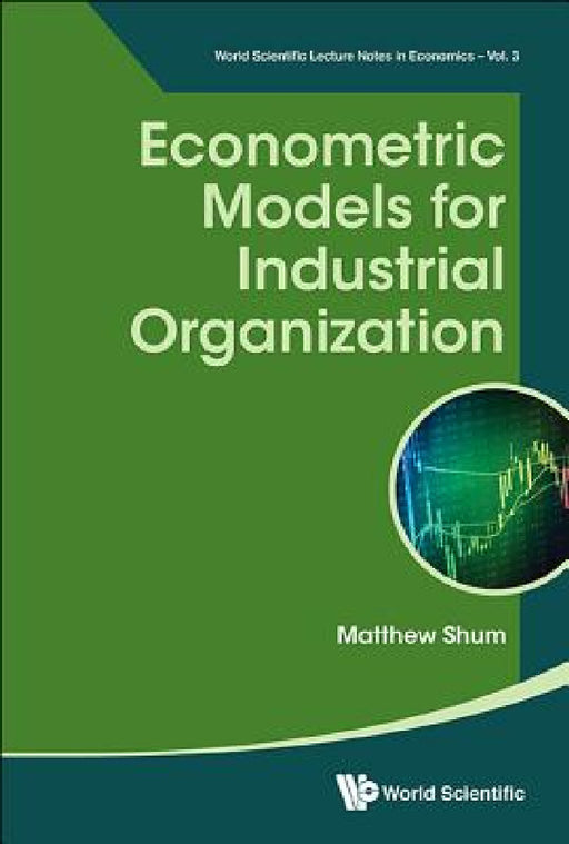 Econometric Models for Industrial Organization by Matthew Shum