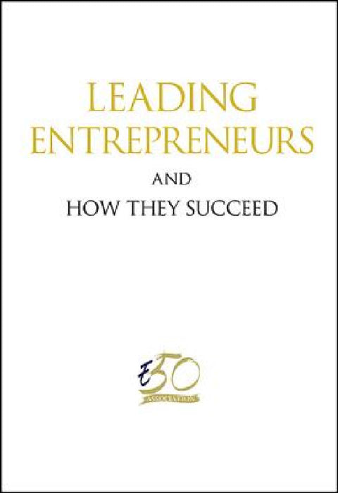 Leading Entrepreneurs and How They Succeed by Singapore