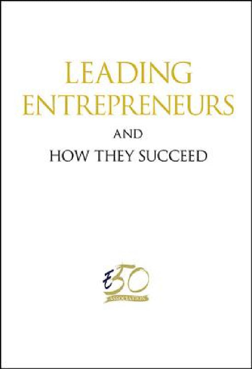 Leading Entrepreneurs and How They Succeed by Singapore
