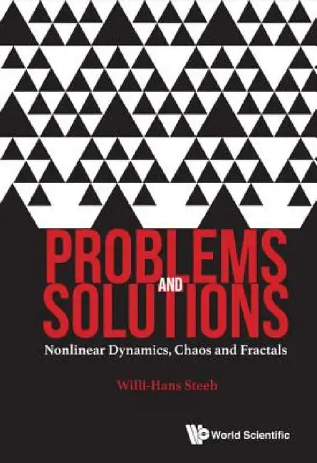 Problems and Solutions: Nonlinear Dynamics, Chaos and Fractals by Willi-Hans Steeb