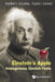 Einstein's Apple: Homogeneous Einstein Fields by Engelbert L. Schucking, Eugene J. Surowitz