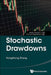 Stochastic Drawdowns by Hongzhong Zhang