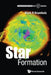 Star Formation by Mark R. Krumholz